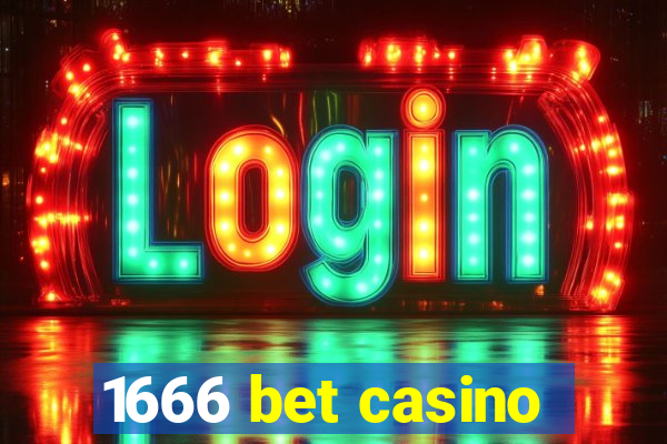 1666 bet casino